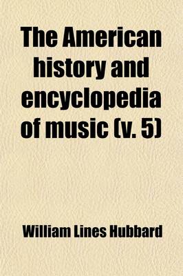 Book cover for The American History and Encyclopedia of Music (Volume 5)