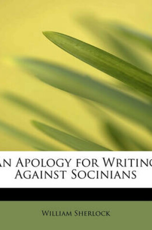 Cover of An Apology for Writing Against Socinians