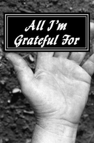 Cover of All I'm Grateful For