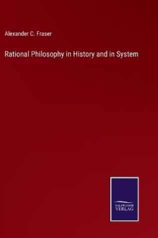 Cover of Rational Philosophy in History and in System