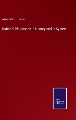 Book cover for Rational Philosophy in History and in System