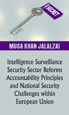 Book cover for Intelligence Surveillance, Security Sector Reforms, Accountability Principles and National Security Challenges within European Union