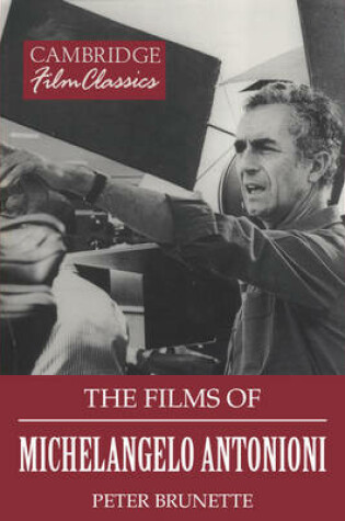 Cover of The Films of Michelangelo Antonioni