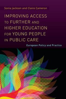 Book cover for Improving Access to Further and Higher Education for Young People in Public Care