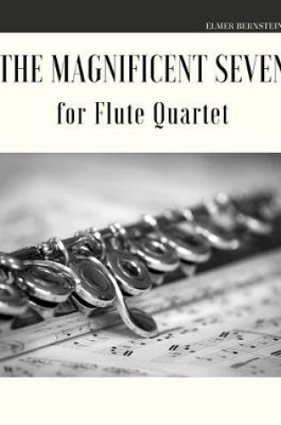 Cover of The Magnificent Seven for Flute Quartet