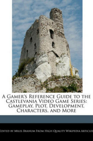 Cover of A Gamer's Reference Guide to the Castlevania Video Game Series
