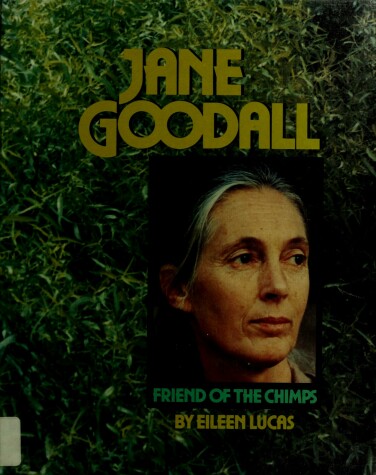 Cover of J.Goodall, Friend of the Chimp