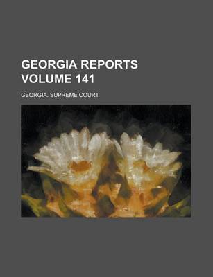 Book cover for Georgia Reports Volume 141