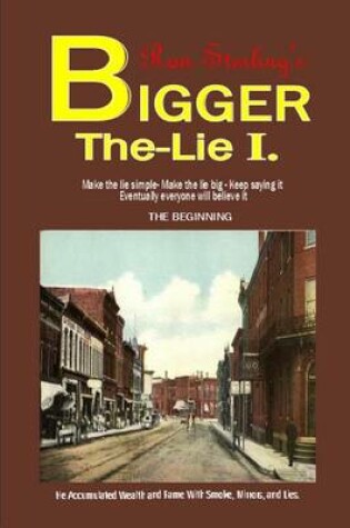 Cover of Bigger the Lie