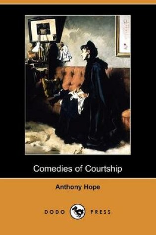 Cover of Comedies of Courtship (Dodo Press)