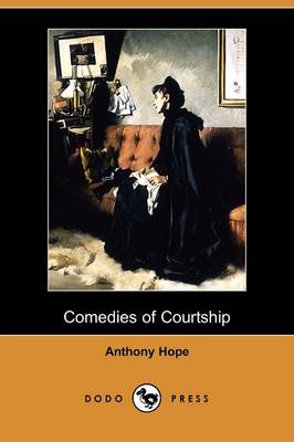 Book cover for Comedies of Courtship (Dodo Press)