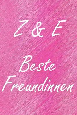Book cover for Z & E. Beste Freundinnen
