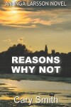 Book cover for Reasons Why Not