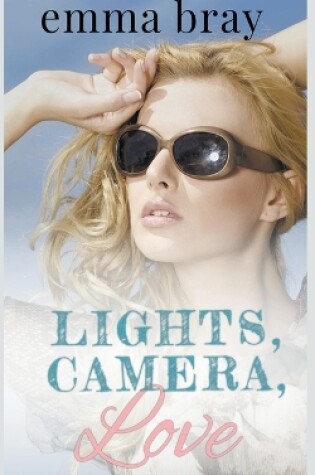 Cover of Lights, Camera, Love