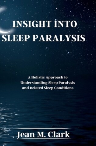 Cover of Insight Into Sleep Paralysis