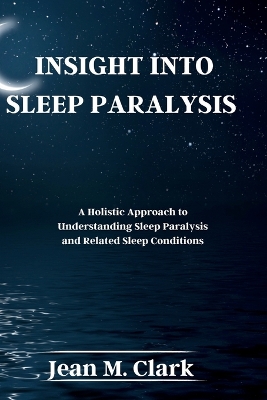 Cover of Insight Into Sleep Paralysis