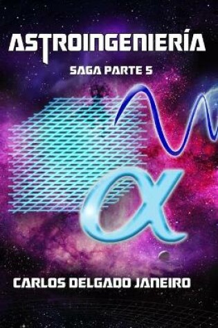 Cover of Astroingeniería saga parte 5