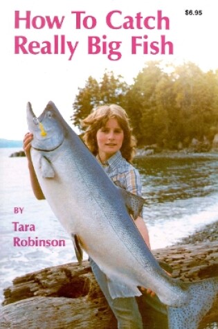 Cover of How to Catch Really Big Fish