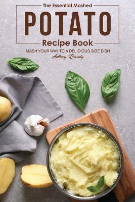 Book cover for The Essential Mashed Potato Recipe Book