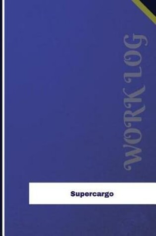 Cover of Supercargo Work Log