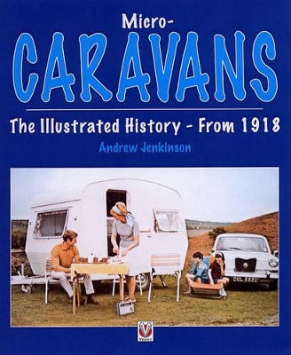 Book cover for Micro-caravans the Illustrated History - From 1918