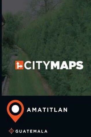 Cover of City Maps Amatitlan Guatemala