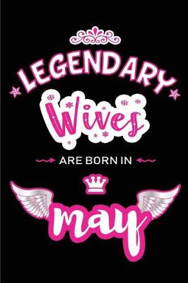 Book cover for Legendary Wives are born in May