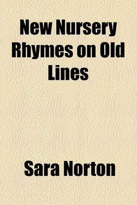 Book cover for New Nursery Rhymes on Old Lines