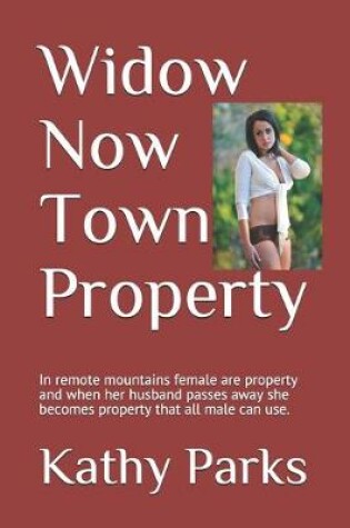 Cover of Widow Now Town Property