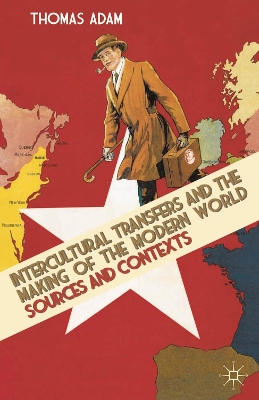 Book cover for Intercultural Transfers and the Making of the Modern World, 1800-2000