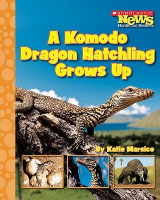 Book cover for A Komodo Dragon Hatchling Grows Up