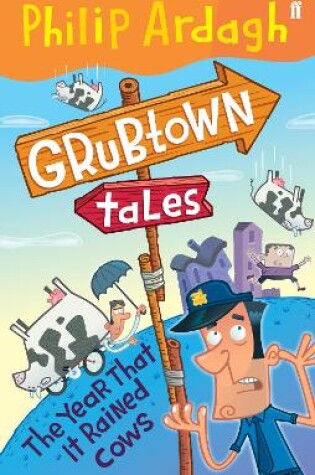 Cover of Grubtown Tales: The Year that it Rained Cows