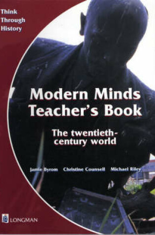 Cover of Think Through History: Modern Minds The twentieth-century world Teacher's Book 4