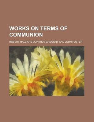 Book cover for Works on Terms of Communion