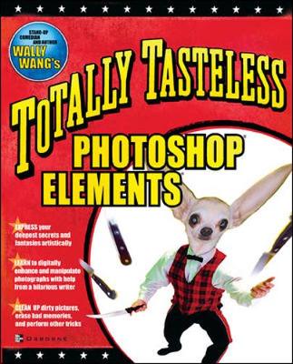 Cover of Totally Tasteless Photoshop Elements