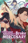 Book cover for The Strange Adventure of a Broke Mercenary (Light Novel) Vol. 6