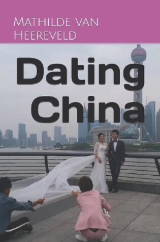 Cover of Dating China