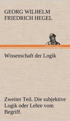 Book cover for Wissenschaft Der Logik. Zweiter Teil