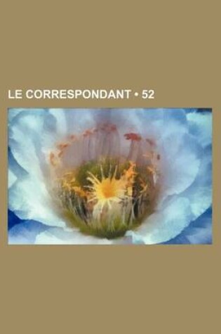 Cover of Le Correspondant (52)