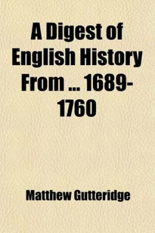 Cover of A Digest of English History from 1689-1760