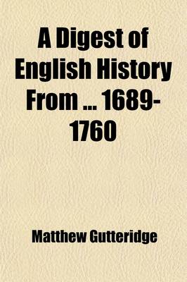 Book cover for A Digest of English History from 1689-1760