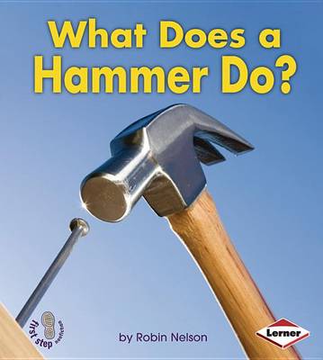 Book cover for What Does a Hammer Do?