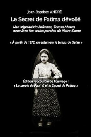 Cover of Le Secret De Fatima Devoile