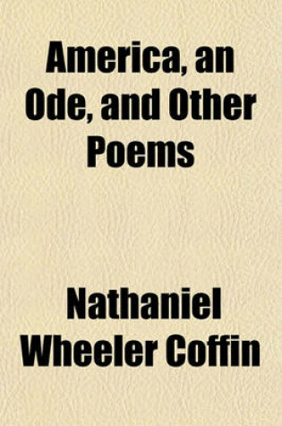 Cover of America, an Ode, and Other Poems