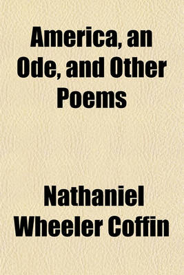 Book cover for America, an Ode, and Other Poems