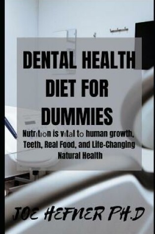 Cover of Dental Health Diet for Dummies