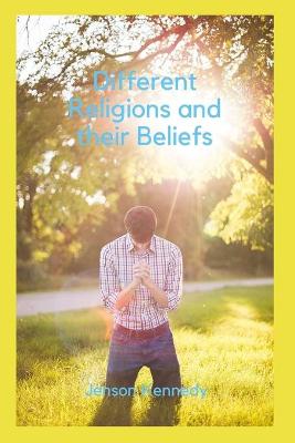 Book cover for Different Religions and their Beliefs
