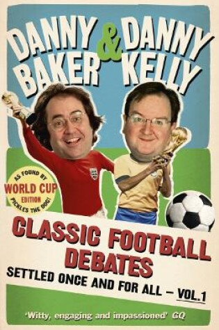 Cover of Classic Football Debates Settled Once and For All, Vol.1