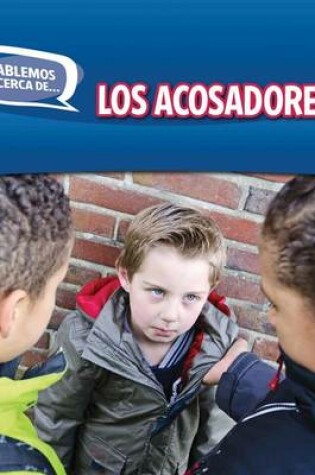 Cover of Los Acosadores (Bullies)