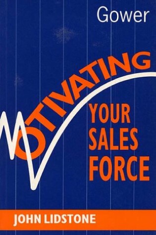 Cover of Motivating Your Sales Force
